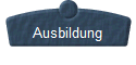  Ausbildung 